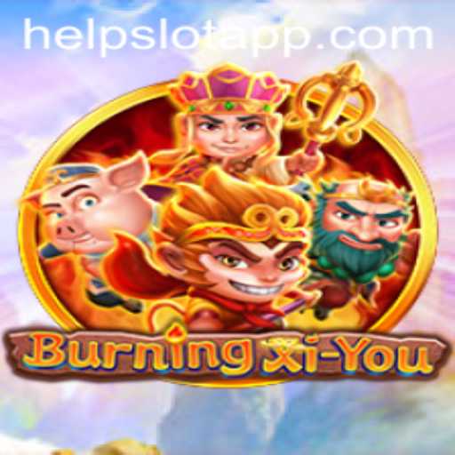 Exploring the World of BurningXiYou and Help Slot Features